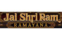 JAI SHRI RAM   RAMAYAN