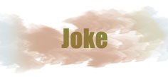 JOKE