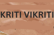 KRITI VIKRITI