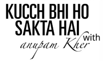 KUCCH BHI HO SAKTA HAI