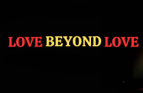 LOVE BEYOND LOVE