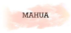 MAHUA