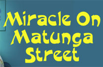 MIRACLE ON MATUNGA STREET (P)