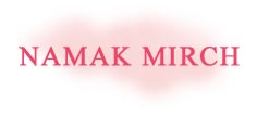 Namak Mirchi