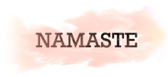 NAMASTE
