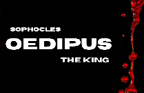 OEDIPUS BY SOPHOCLES