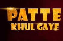 PATTE KHUL GAYE