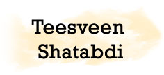 TEESVEEN SHATABDI