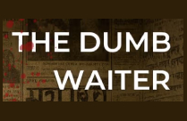 THE DUMB WAITER