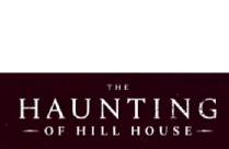 THE HAUNTING OF HILL HOUSE