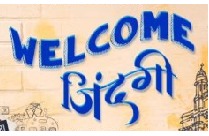 WELCOME ZINDAGI (HINDI)