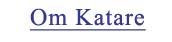 Interview Om Katare 
