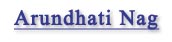 Arundhati Nag Interview