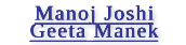 Manoj Joshi & Geeta Manek Part 2 - Interview