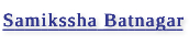 Samikssha Batnagar - Interview