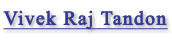 Vivek Raj Tandon Interview
