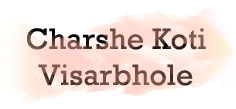 Charshe Koti Visarbhole