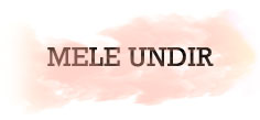 MELE UNDIR