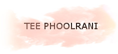 TEE PHOOLRANI