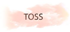 TOSS