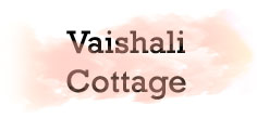VAISHALI COTTAGE