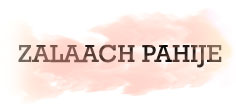 ZALAACH PAHIJE