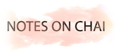 NOTES ON CHAI