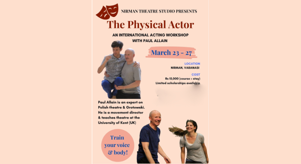 The Physical Actor - with Paul Allain - Theatre Workshop by NIRMAN ...