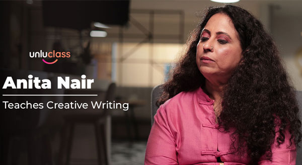 Anita Nair teaches Creative Writing
