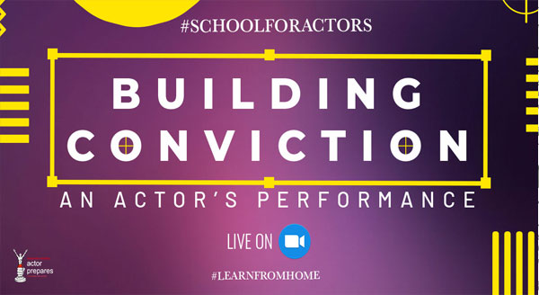 Building Conviction: An Actor's Performance