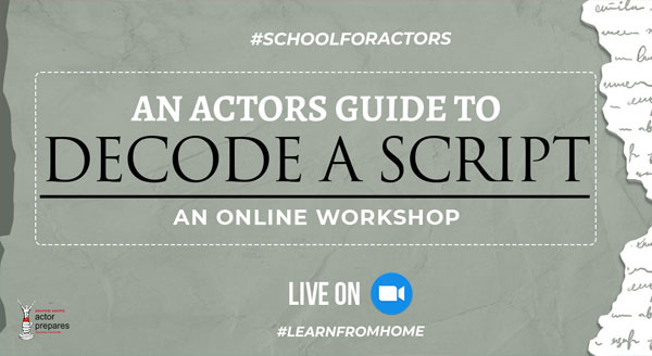 Decoding the script : An Actor's Workshop