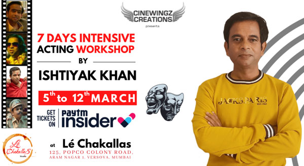 7 Days Intensive Acting Workshop by Ishtiyak Khan