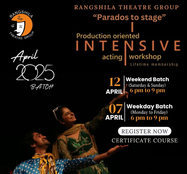 Rangshila's Parados To Stage - Production Oriented Intensive Acting Workshop