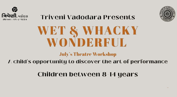 Wet & Whacky Wonderful Children's Theatre Workshop